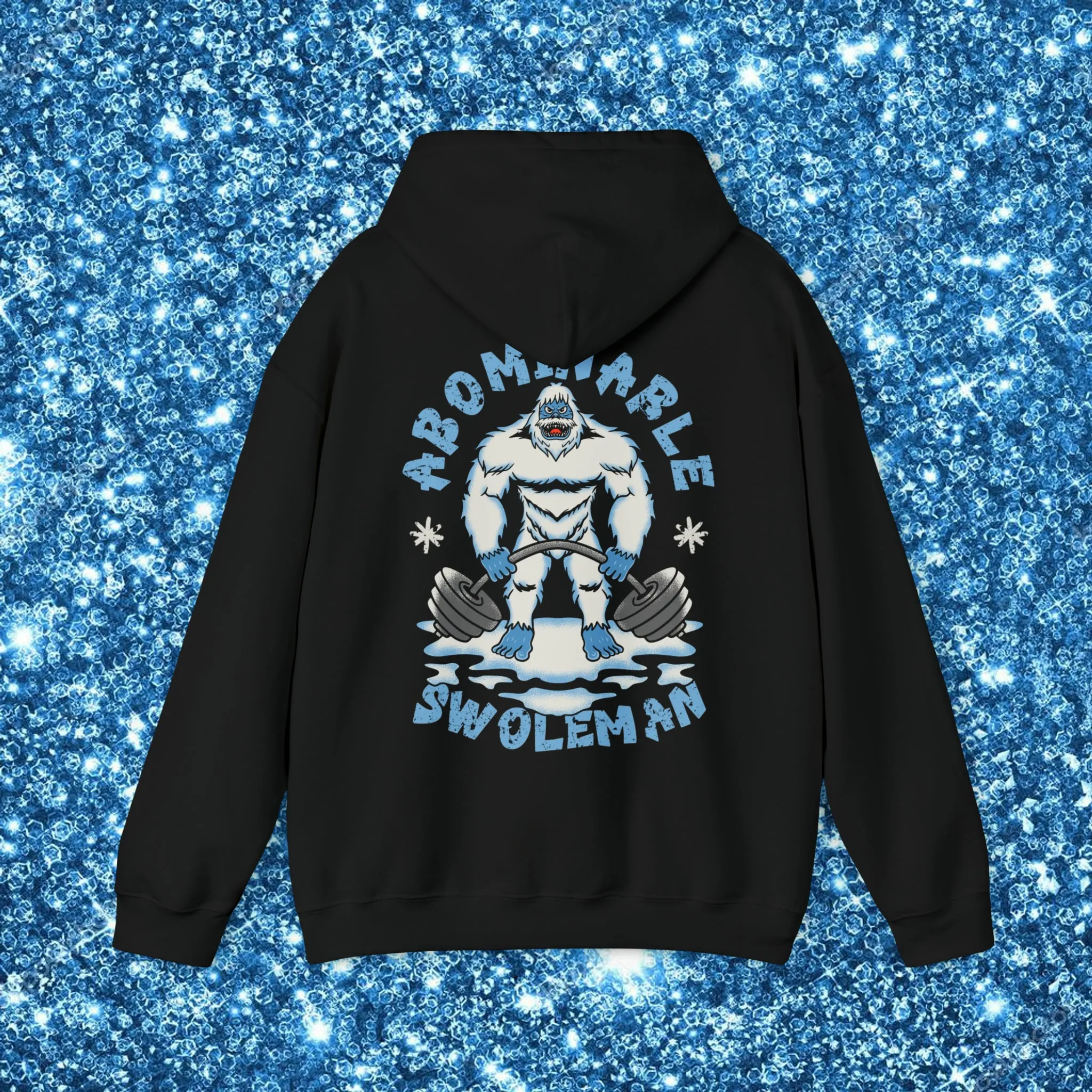 ABOMINABLE SWOLEMAN- HOODIE