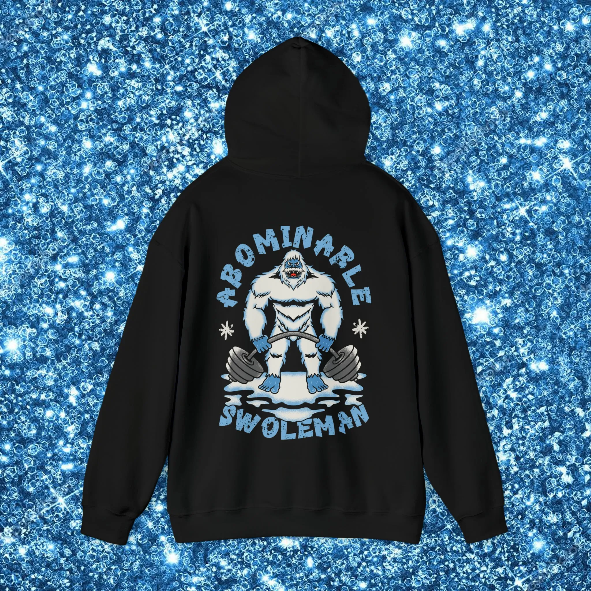 ABOMINABLE SWOLEMAN- HOODIE