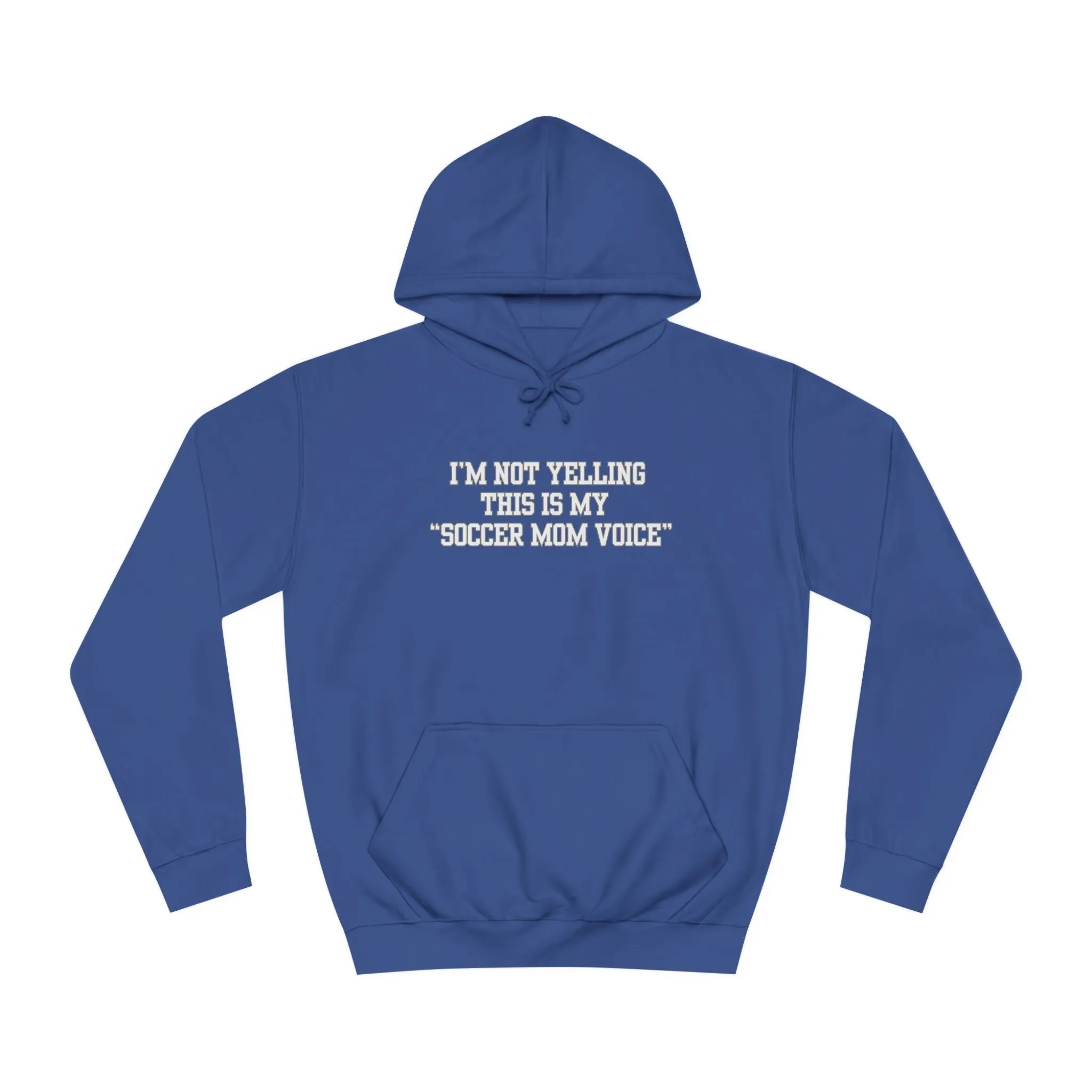 I'm Not Yelling This Is My Soccer Mom Voice Hoodie