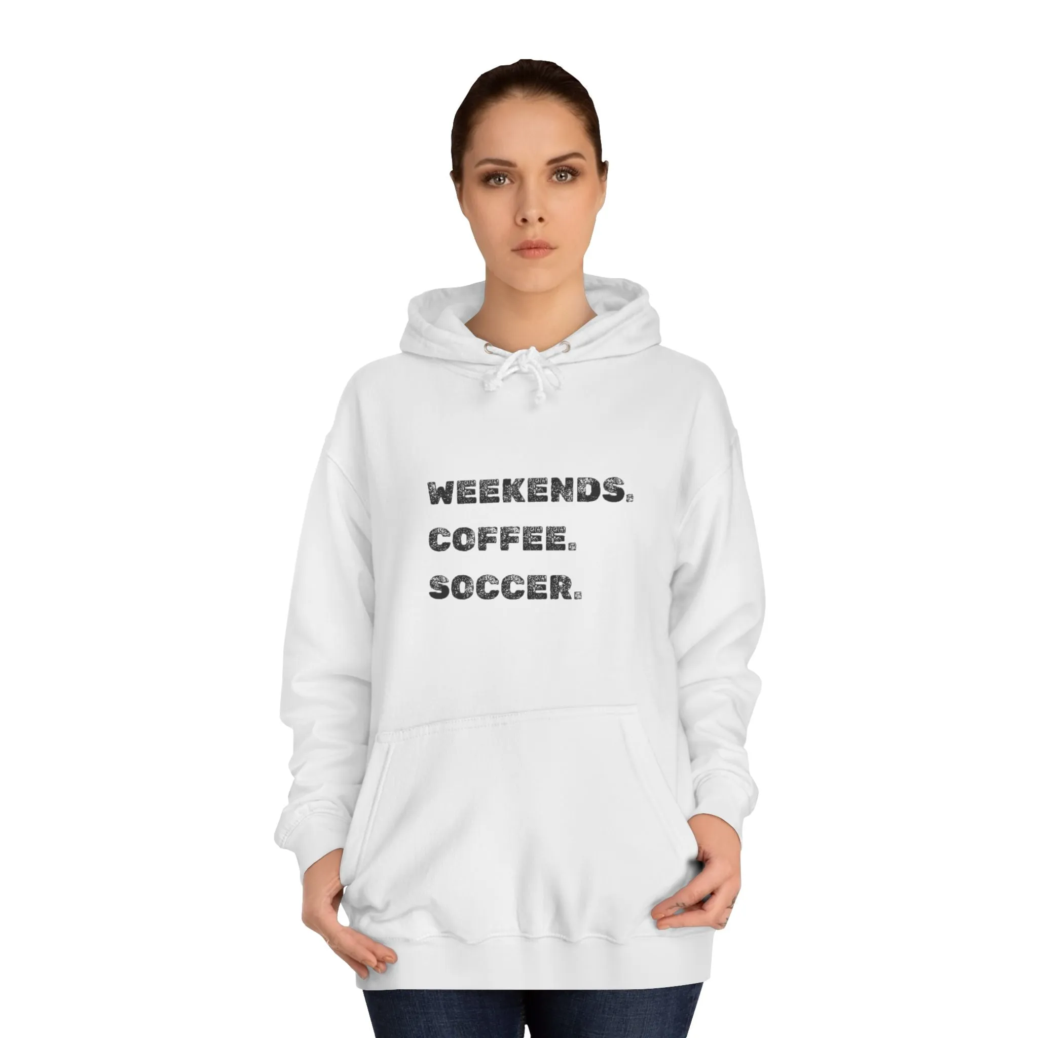 Weekends. Coffee. Soccer. Unisex College Hoodie