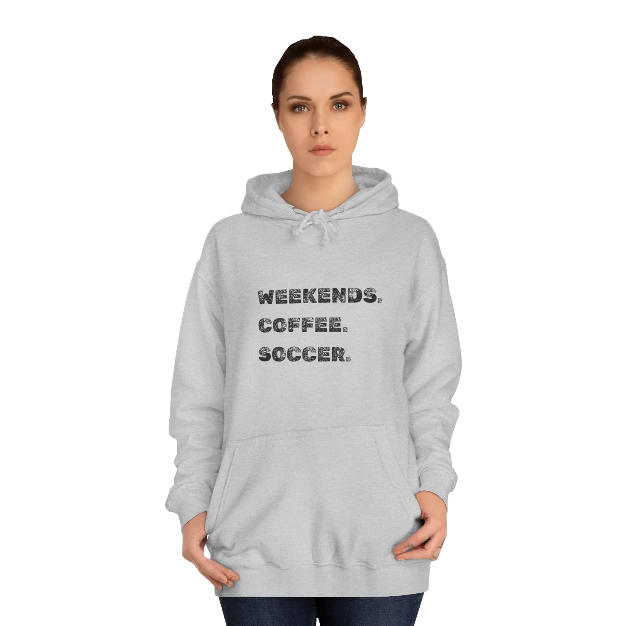 Weekends. Coffee. Soccer. Unisex College Hoodie